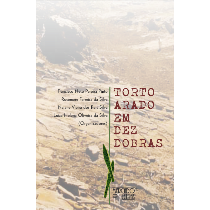Torto arado em dez dobras