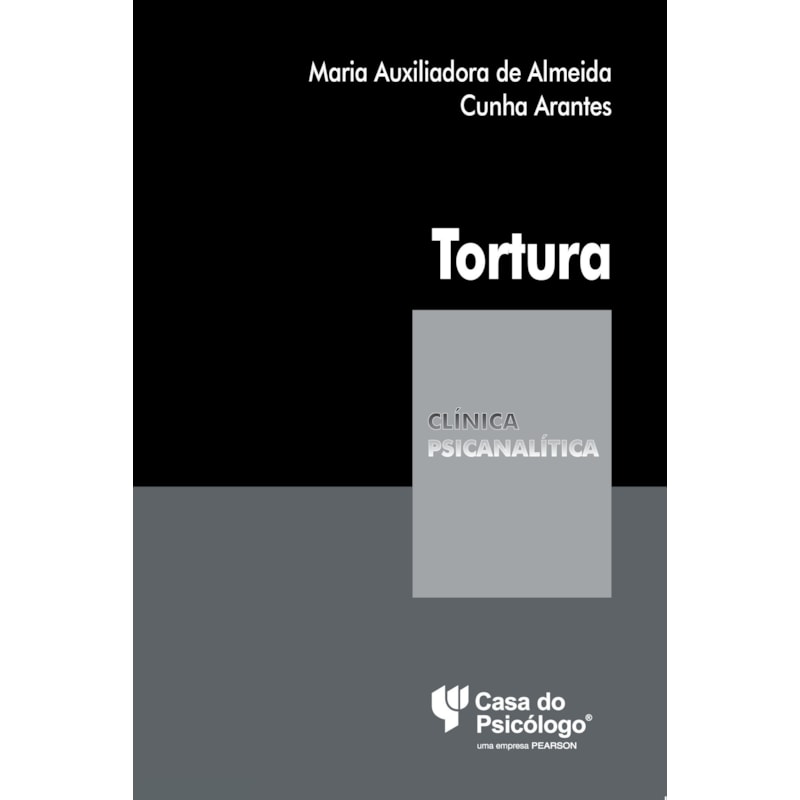 TORTURA - COL. CLÍNICA PSICANALÍTICA - 1ª