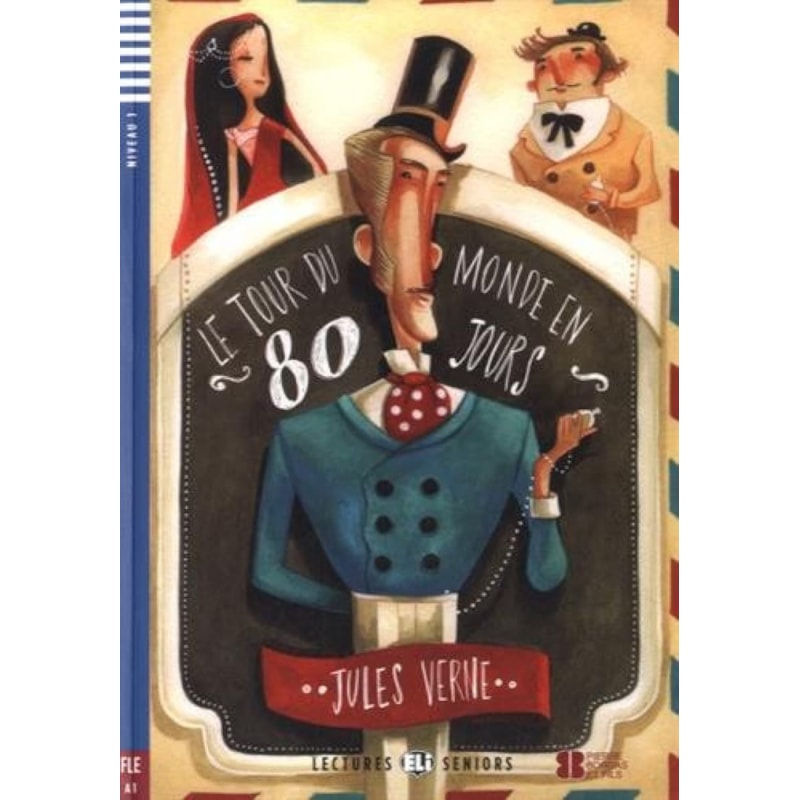 TOUR DU MONDE EN 80 JOURS, LE - YOUNG ADULT ELI READERS FRENCH A1 - DOWNLOADABLE MULTIMEDIA