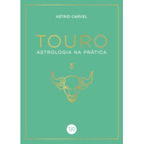 TOURO - ASTROLOGIA NA PRÁTICA