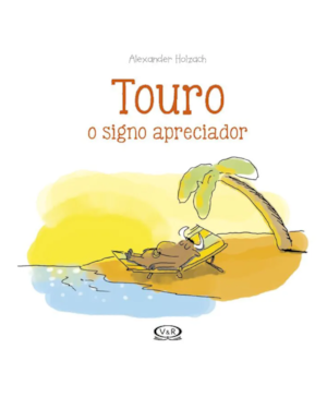TOURO: O SIGNO APRECIADOR