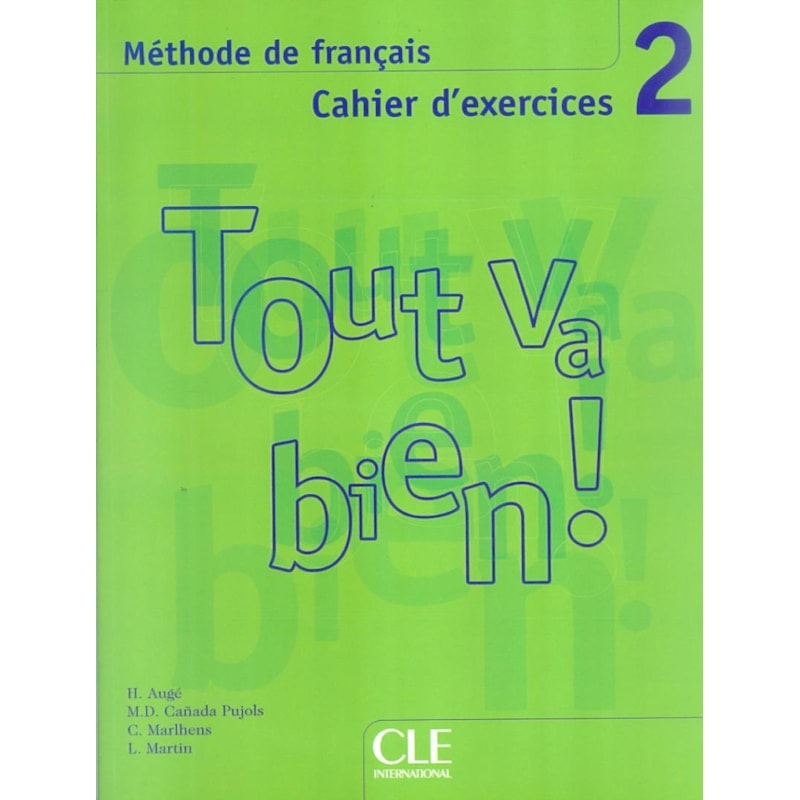 TOUT VA BIEN! 2 CAHIER D´EXERCICES + CD AUDIO