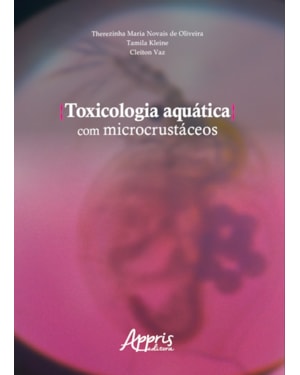 TOXICOLOGIA AQUÁTICA COM MICROCRUSTÁCEOS