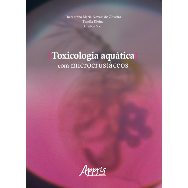TOXICOLOGIA AQUÁTICA COM MICROCRUSTÁCEOS