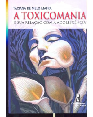TOXICOMANIA E A SUA RELACAO COM A ADOLESCENCIA, A