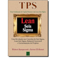 TPS - UMA COMBINACAO DE CAPITAL HUMANO COM LEAN SEIS SIGMA - 1