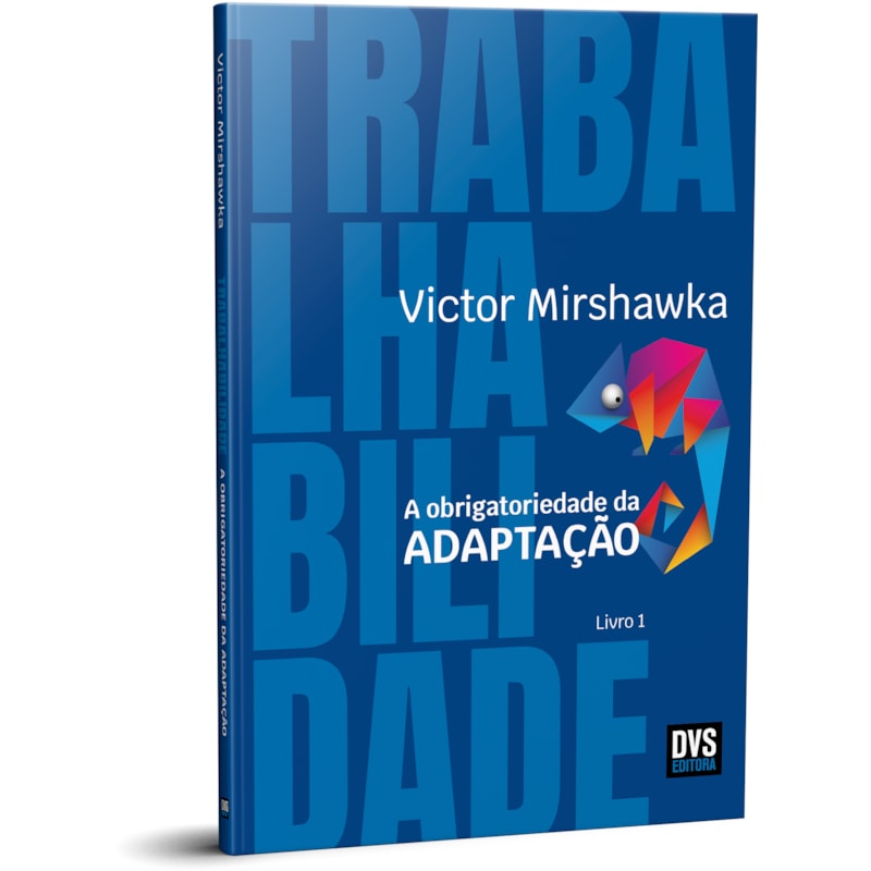 TRABALHABILIDADE - A OBRIGATORIEDADE DA ADAPTAÇÃO