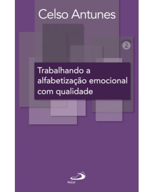 Trabalhando a alfabetização emocional com qualidade