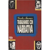 TRABALHANDO COM NARRATIVA - 4ª