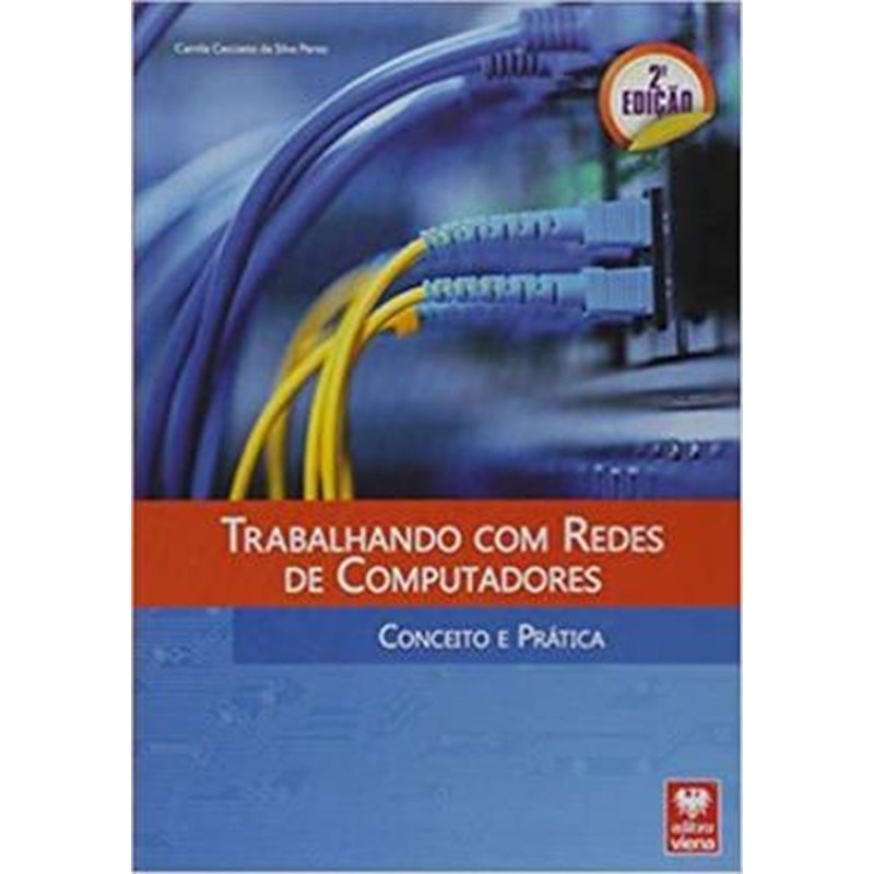 TRABALHANDO COM REDES DE COMPUTADORES