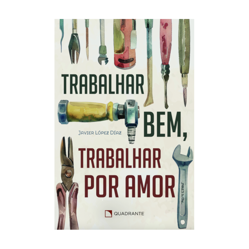 TRABALHAR BEM, TRABALHAR POR AMOR
