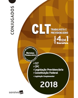 TRABALHISTA E PREVIDENCIÁRIO: 13ª EDIÇÃO DE 2018: CLT, CPC, LEGISLAÇÃO PREVIDENCIÁRIA, CONSTITUIÇÃO FEDERAL