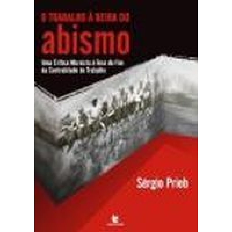 TRABALHO A BEIRA DO ABISMO, O - UMA CRITICA MAXISTA...