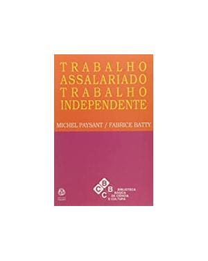 TRABALHO ASSALARIADO TRABALHO INDEPENDENTE - 1ª
