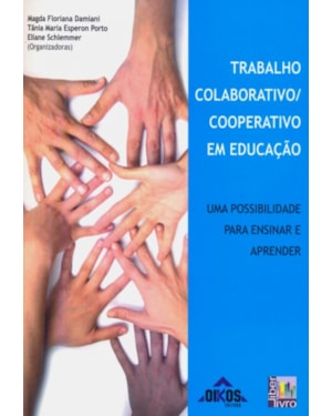 TRABALHO COLABORATIVO COOPERATIVO EM EDUCACAO
