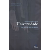 TRABALHO DIDATICO NA UNIVERSIDADE - ESTRATEGIAS DE FORMACAO