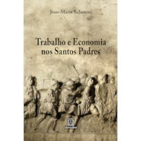 Trabalho e economia nos santos padres