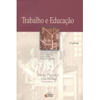 TRABALHO E EDUCACAO - ARQUITETOS ABELHAS E OUTROS...