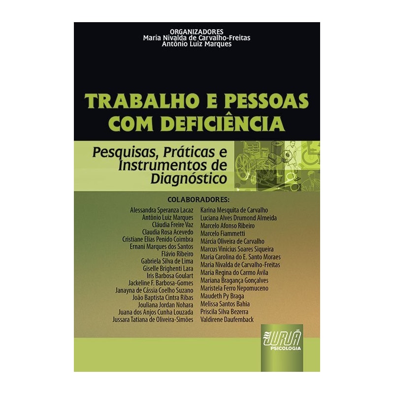 TRABALHO E PESSOAS COM DEFICIÊNCIA - PESQUISAS, PRÁTICAS E INSTRUMENTOS DE DIAGNÓSTICO