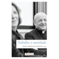 TRABALHO E SANTIDADE