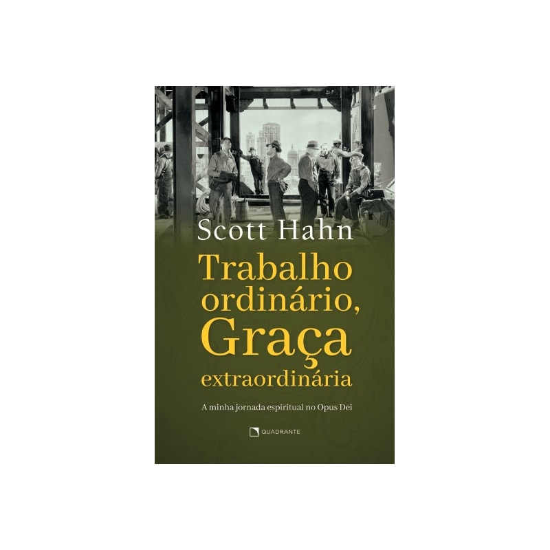 TRABALHO ORDINÁRIO, GRAÇA EXTRAORDINÁRIA