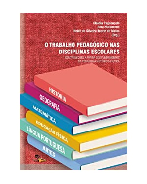 TRABALHO PEDAGOGICO NAS DISCIPLINAS ESCOLARES, O