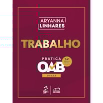 TRABALHO - PRÁTICA - 2ª FASE OAB - 24ª EDIÇÃO 2026