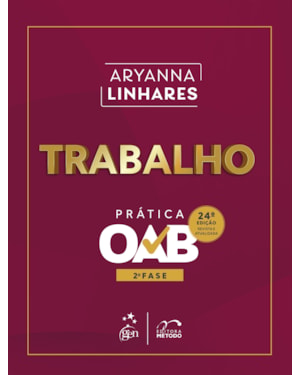 TRABALHO - PRÁTICA - 2ª FASE OAB - 24ª EDIÇÃO 2026