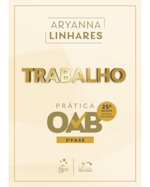 TRABALHO - PRÁTICA - 2ª FASE OAB - 25ª EDIÇÃO 2026