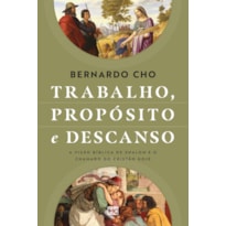 TRABALHO, PROPÓSITO E DESCANSO: A VISÃO BÍBLICA DE SHALOM E O CHAMADO DO CRISTÃO HOJE