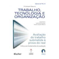 TRABALHO, TECNOLOGIA E ORGANIZAÇÃO
