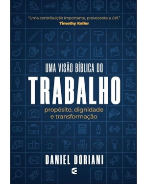 TRABALHO UMA VISÃO BÍBLICA 