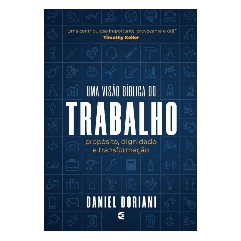 TRABALHO UMA VISÃO BÍBLICA 