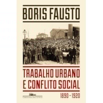 TRABALHO URBANO E CONFLITO SOCIAL