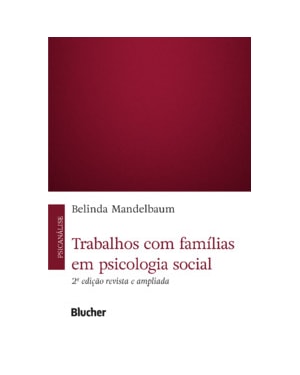 Trabalhos com famílias em psicologia social