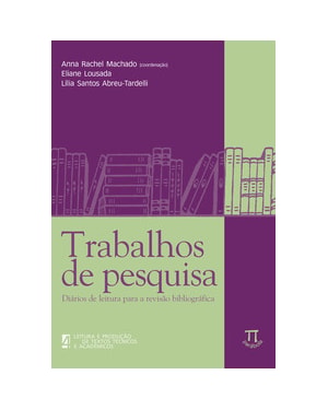 Trabalhos de pesquisa. diários de leitura para a revisão bibliográfica