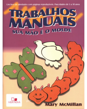 Trabalhos manuais - sua mão é o molde