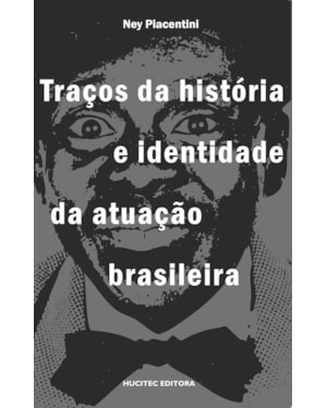 TRAÇOS DA HISTÓRIA E IDENTIDADE DA ATUAÇÃO BRASILEIRA