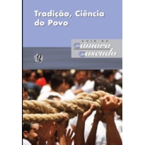 TRADIÇÃO, CIÊNCIA DO POVO