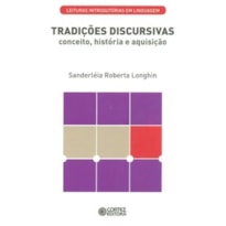 TRADIÇÕES DISCURSIVAS: CONCEITO, HISTÓRIA E AQUISIÇÃO