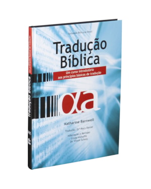 TRADUÇÃO BÍBLICA: EDIÇÃO ACADÊMICA