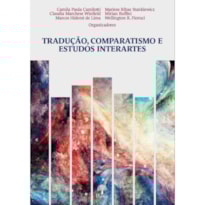 TRADUÇÃO, COMPARATISMO E ESTUDOS INTERARTES