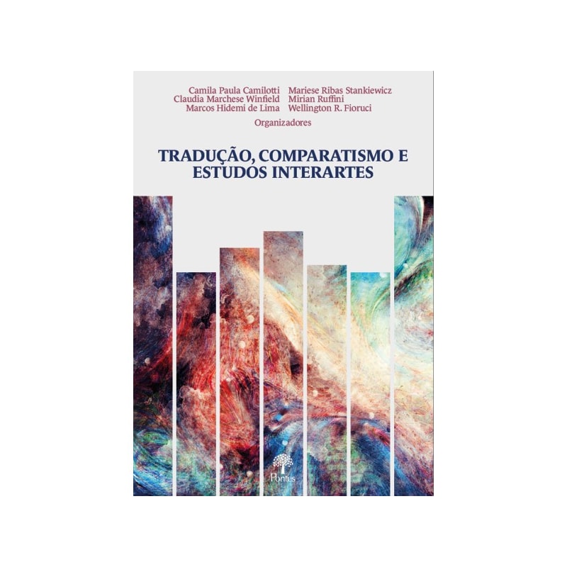 TRADUÇÃO, COMPARATISMO E ESTUDOS INTERARTES