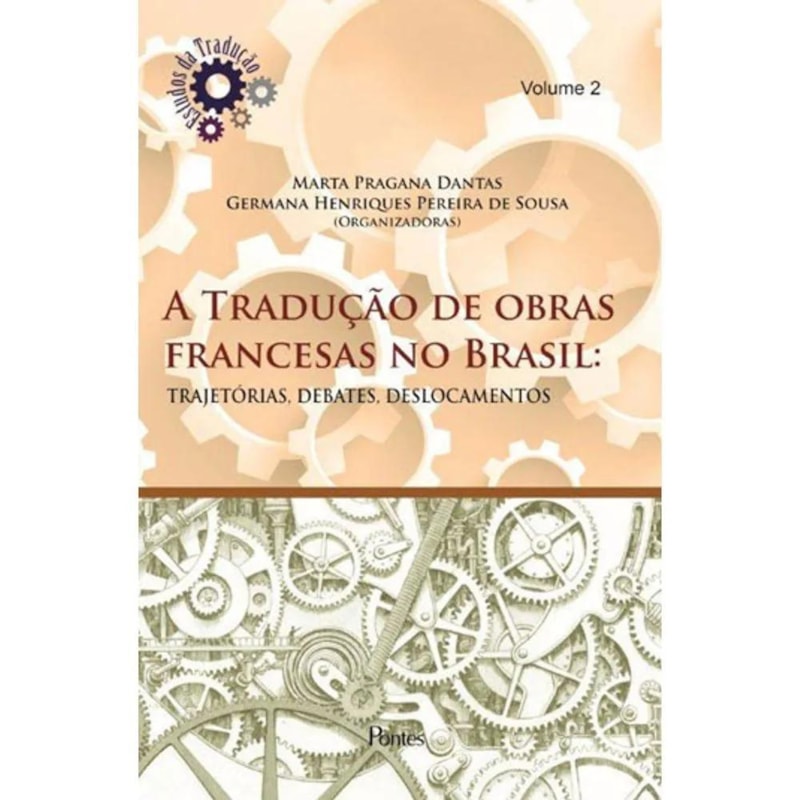 TRADUCAO DE OBRAS FRANCESAS NO BRASIL, A - VOL. 2