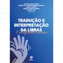 TRADUÇÃO E INTERPRETAÇÃO DA LIBRAS