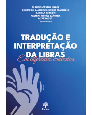 TRADUÇÃO E INTERPRETAÇÃO DA LIBRAS