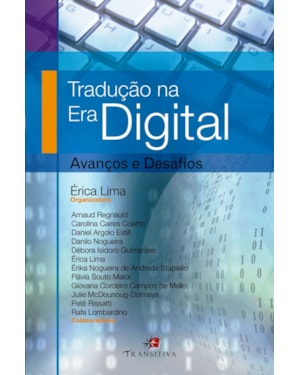 TRADUÇÃO NA ERA DIGITAL - AVANÇOS E DESAFIOS