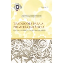 TRADUÇÕES PARA A PRIMEIRA INFÂNCIA - O LIVRO ILUSTRADO TRADUZIDO NO BRASIL