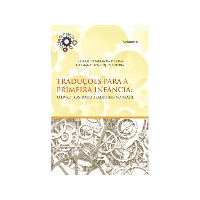 TRADUÇÕES PARA A PRIMEIRA INFÂNCIA - O LIVRO ILUSTRADO TRADUZIDO NO BRASIL