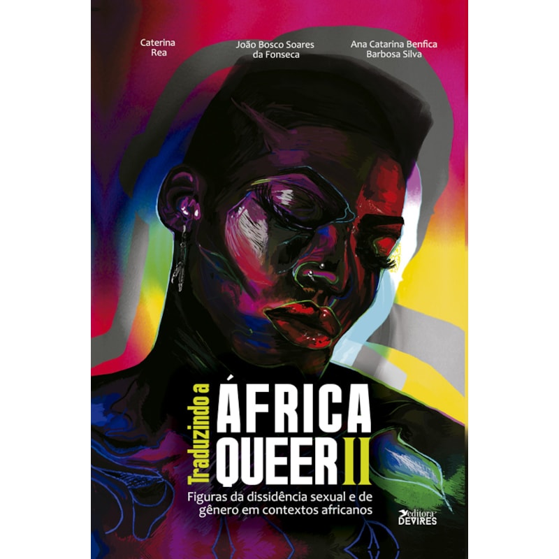 TRADUZINDO A AFRICA QUEER II - FIGURAS DA DISSIDÊNCIA SEXUAL E DE GÊNERO EM CONTEXTOS AFRICANOS
